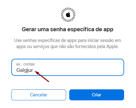 Diálogo Gerar uma senha específica de app da Apple, com campo de nome preenchido com Galgjur e os botões Cancelar e Criar