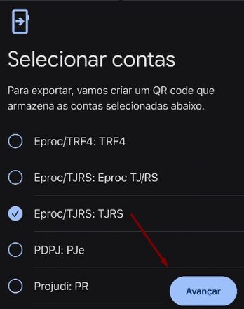 Tela Selecionar contas do Google Authenticator com a mensagem Para exportar, vamos criar um QR code que armazena as contas selecionadas abaixo, lista com Eproc/TRF4, Eproc/TJRS Eproc TJ/RS, Eproc/TJRS TJRS (marcada), PDPJ PJe e Projudi PR, e botão Avançar no canto inferior direito