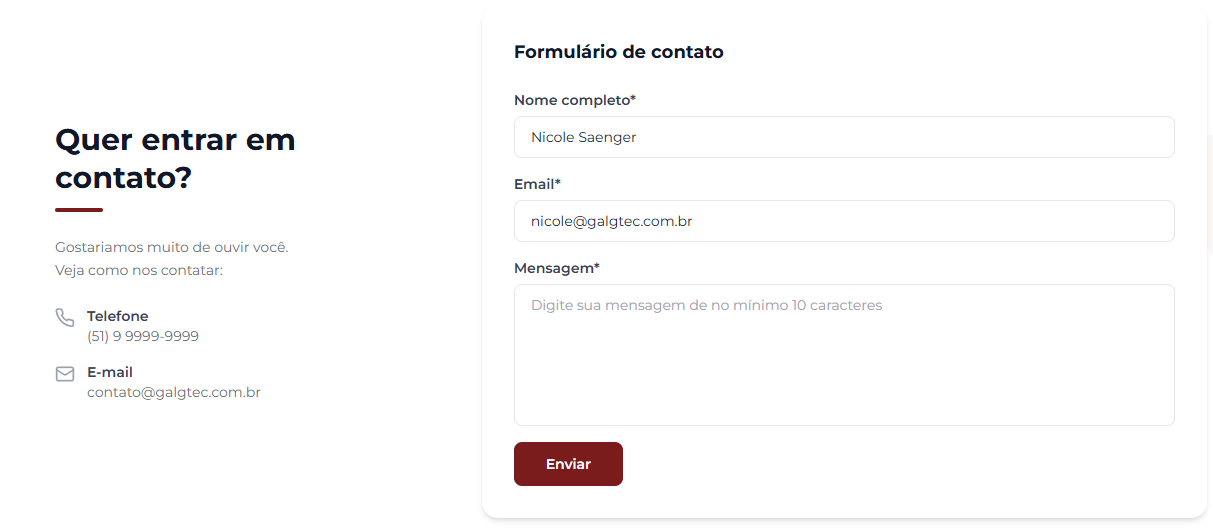 Tela Contato exibindo à esquerda o título Quer entrar em contato? com telefone (51) 9 9999-9999 e e-mail contato@galgtec.com.br, e à direita o Formulário de contato com campos Nome completo, Email, Mensagem (mínimo 10 caracteres) e botão Enviar em vinho