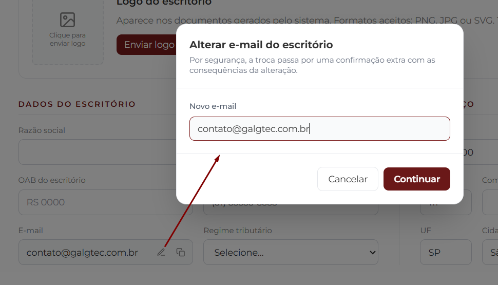 Janela Alterar e-mail do escritório no primeiro passo, exibindo o campo Novo e-mail preenchido com contato@galgtec.com.br, mensagem explicando que por seguranca a troca passa por uma confirmacao extra, e botoes Cancelar e Continuar em vinho