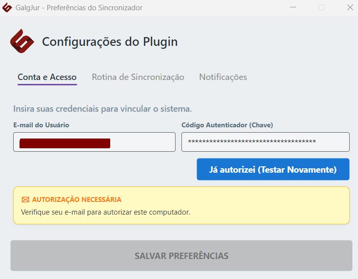Plugin desktop exibindo o aviso Autorização Necessária após clicar em Validar Credenciais, com o botão Já autorizei (Testar Novamente)