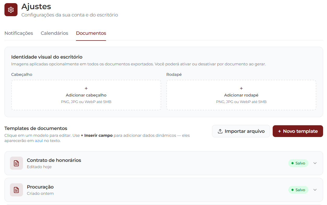 Aba Documentos em Ajustes exibindo o card Identidade visual do escritório com áreas de Cabeçalho e Rodapé (PNG, JPG ou WebP até 5MB), e a seção Templates de documentos com botões Importar arquivo e + Novo template, listando cards de Contrato de honorários e Procuração com badge verde Salvo