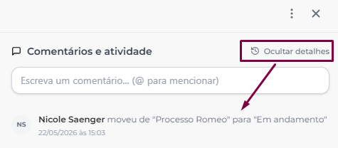 Coluna direita da janela exibindo o cabeçalho Comentários e atividade com o botão Ocultar detalhes destacado, e um registro automático do histórico mostrando que Nicole Saenger moveu a tarefa entre colunas